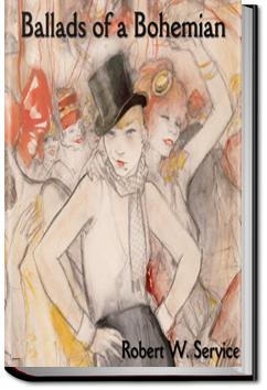 Ballads of a Bohemian | Robert W. Service